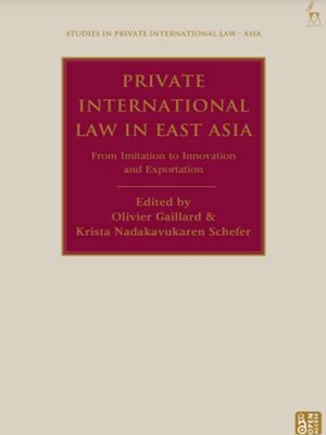 cover image of Private International Law in East Asia From Imitation to Innovation and Exportation